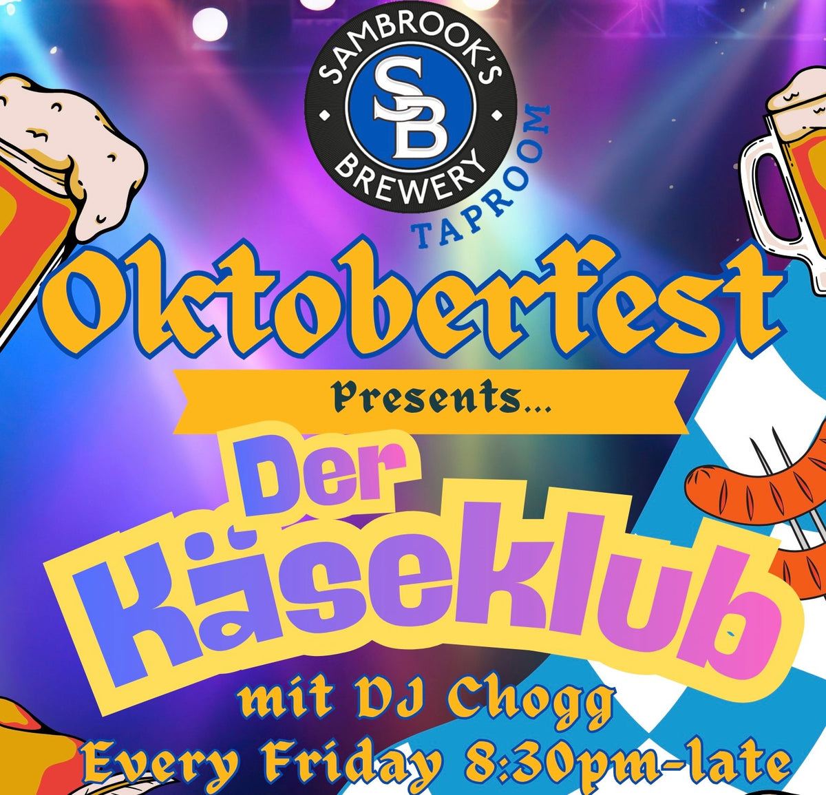 Der Käseklub mit DJ Chogg — Pub Bangers Fridays at Sambrook's Oktoberfest