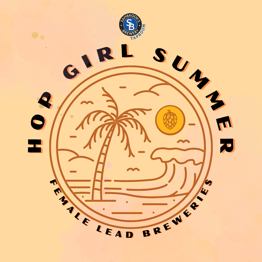 Hop Girl Summer: Celebrating Women in Brewing at Sambrook’s